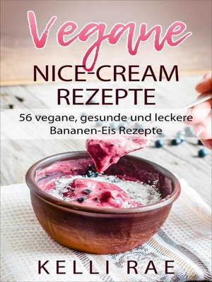 cover image of Vegane Nice-Cream Rezepte